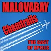 Malovabay — Chemtrails The Cast Of Spells